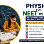 Physics for NEET vs Physics for JEE comparison showing key differences in preparation strategy, speed, accuracy, and problem-solving skills