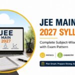 JEE Main 2027 Syllabus with complete subject-wise Physics, Chemistry, Mathematics topics and exam pattern for aspirants