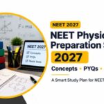 NEET physics preparation strategy 2027 with NCERT Physics books, PYQs, mock tests and study plan